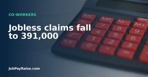 Jobless claims fall to 391,000