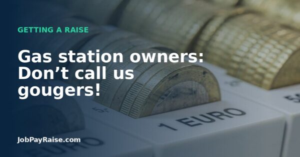 Gas station owners: Don’t call us gougers!