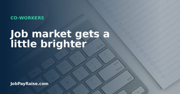 Job market gets a little brighter