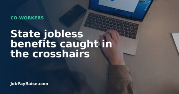 State jobless benefits caught in the crosshairs