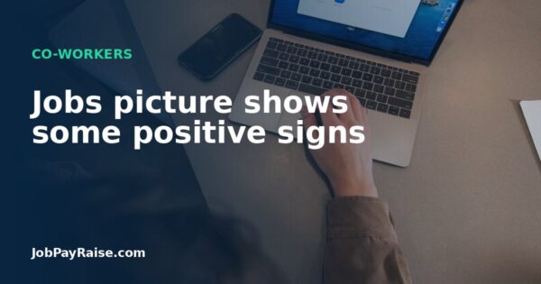 Jobs picture shows some positive signs