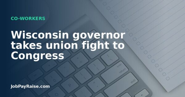 Wisconsin governor takes union fight to Congress
