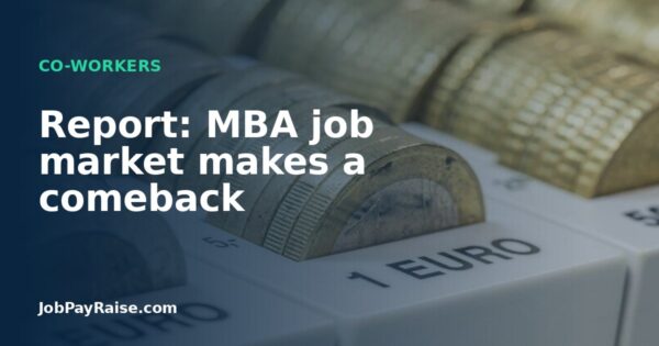Report: MBA job market makes a comeback