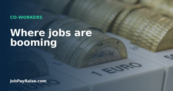 Where jobs are booming