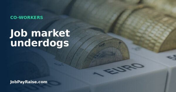 Job market underdogs