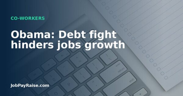 Obama: Debt fight hinders jobs growth