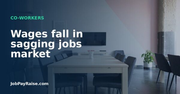 Wages fall in sagging jobs market