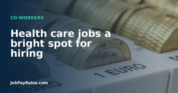 Health care jobs a bright spot for hiring