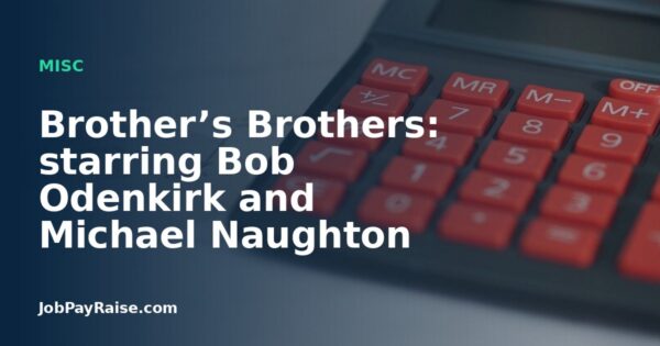 Brother’s Brothers: starring Bob Odenkirk and Michael Naughton