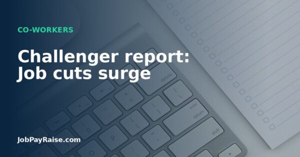 Challenger report: Job cuts surge