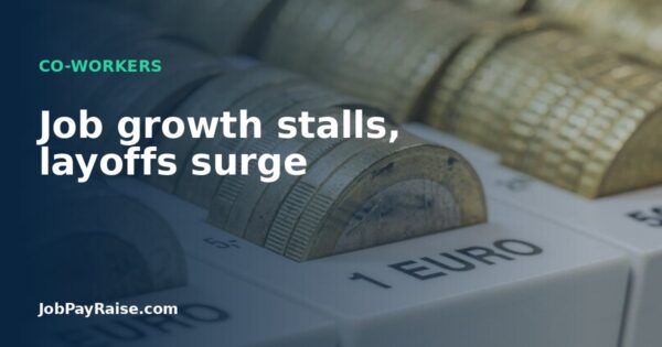 Job growth stalls, layoffs surge