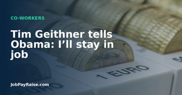 Tim Geithner tells Obama: I’ll stay in job