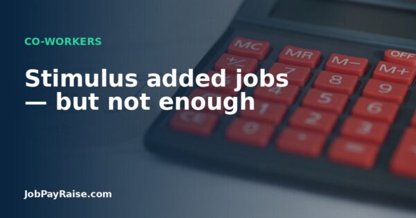 Stimulus added jobs — but not enough