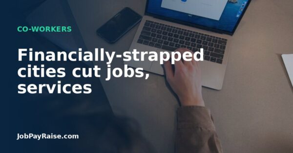 Financially-strapped cities cut jobs, services