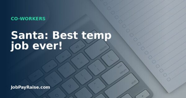 Santa: Best temp job ever!