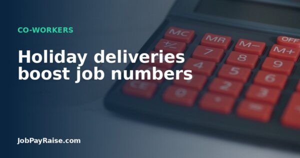 Holiday deliveries boost job numbers