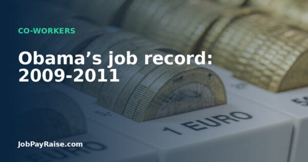 Obama’s job record: 2009-2011