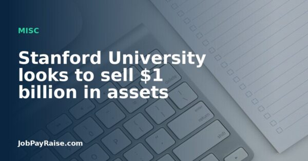 Stanford University looks to sell $1 billion in assets