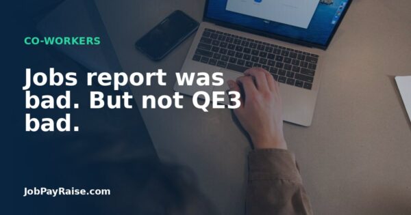 Jobs report was bad. But not QE3 bad.