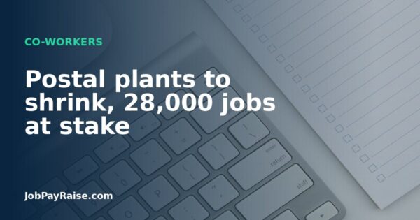 Postal plants to shrink, 28,000 jobs at stake
