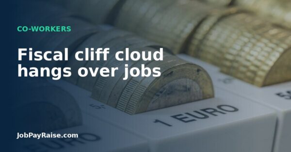Fiscal cliff cloud hangs over jobs