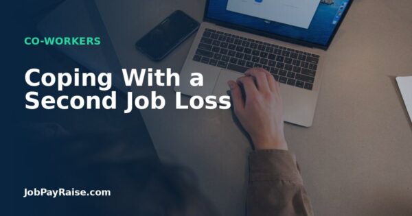 Coping With a Second Job Loss