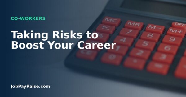 Taking Risks to Boost Your Career