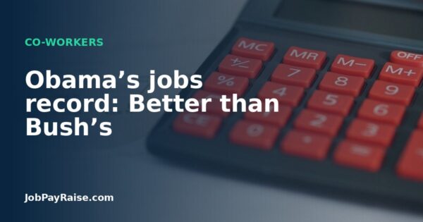 Obama’s jobs record: Better than Bush’s