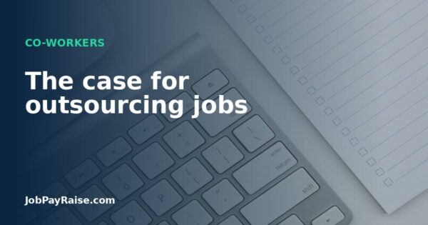 The case for outsourcing jobs
