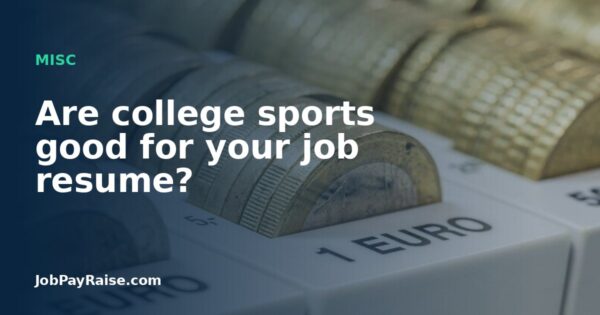 Are college sports good for your job resume?