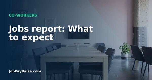 Jobs report: What to expect