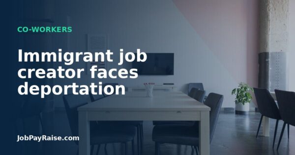 Immigrant job creator faces deportation