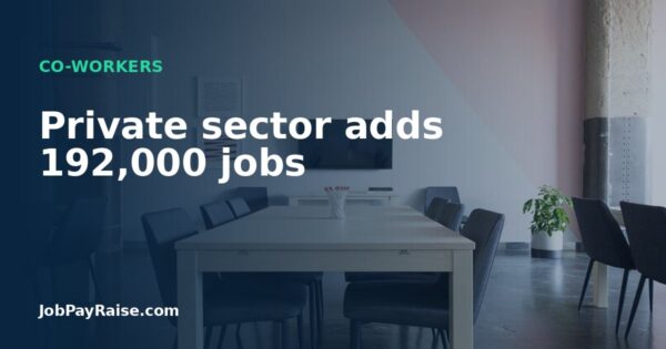 Private sector adds 192,000 jobs