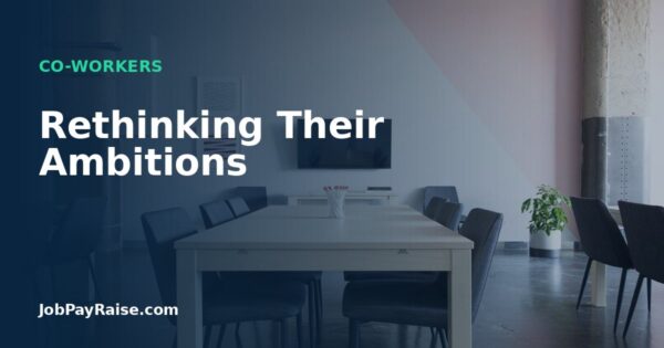 Rethinking Their Ambitions