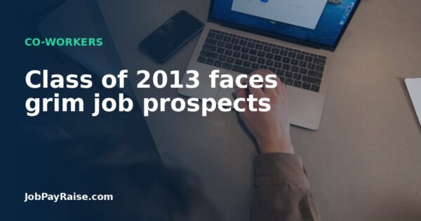 Class of 2013 faces grim job prospects