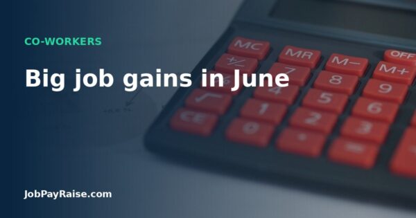 Big job gains in June
