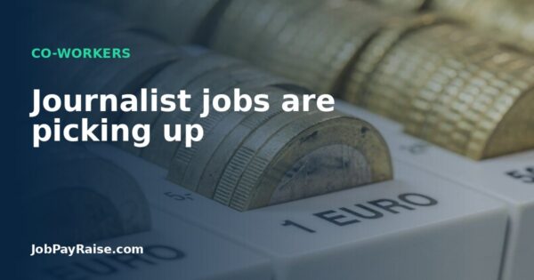 Journalist jobs are picking up