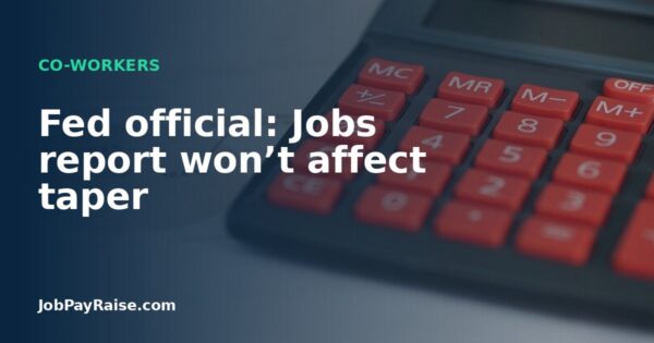 Fed official: Jobs report won’t affect taper