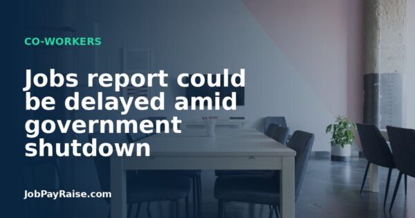 Jobs report could be delayed amid government shutdown