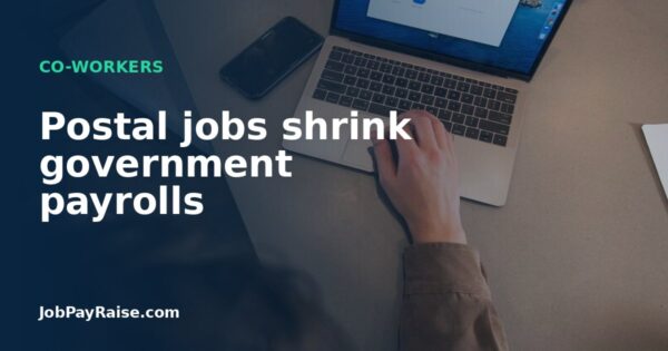Postal jobs shrink government payrolls