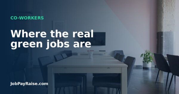 Where the real green jobs are