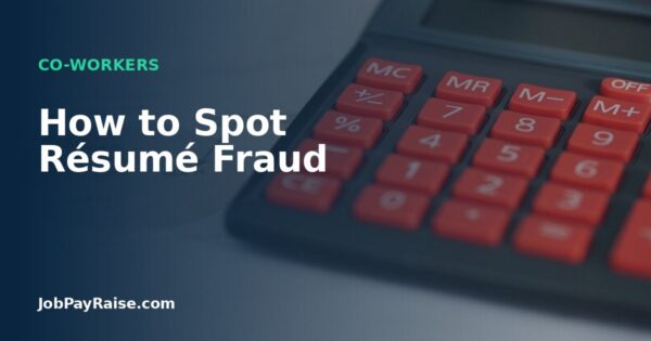 How to Spot Résumé Fraud