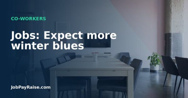 Jobs: Expect more winter blues