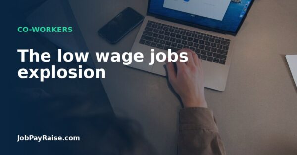The low wage jobs explosion