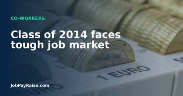 Class of 2014 faces tough job market