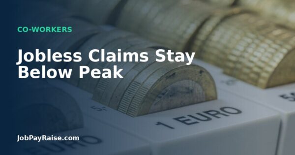 Jobless Claims Stay Below Peak