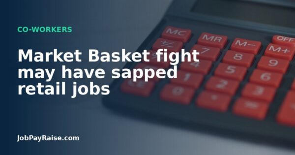 Market Basket fight may have sapped retail jobs