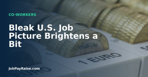 Bleak U.S. Job Picture Brightens a Bit