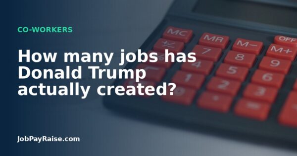 How many jobs has Donald Trump actually created?