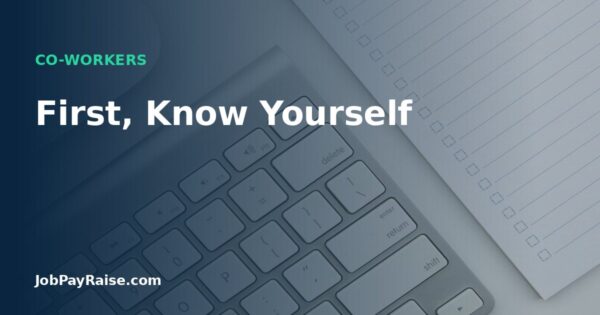 First, Know Yourself